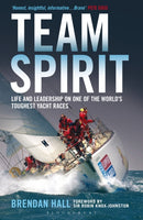 Team Spirit : Life and Leadership on One of the World's Toughest Yacht Races-9781408187999