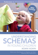 Understanding Schemas in Young Children : An introduction to understanding and supporting schema play in young children-9781408189146