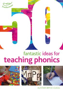 50 Fantastic Ideas for Teaching Phonics-9781408193976