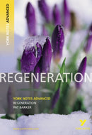 Regeneration (York Notes Advanced) English Literature Study Guide - for 2026, 2027 exams : York Notes Series-9781408217252