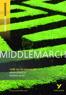 Middlemarch (York Notes Advanced) English Literature Study Guide - for 2026, 2027 exams : York Notes Series-9781408217269
