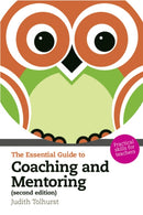 Essential Guide to Coaching and Mentoring, The : Practical Skills for Teachers-9781408241721