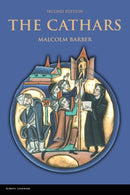 The Cathars : Dualist Heretics in Languedoc in the High Middle Ages-9781408252581