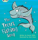 Bug Club Phonics - Phase 5 Unit 21: The Trout Fishing Song-9781408260937