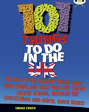 Bug Club Independent Non Fiction Blue B 101 Things to do in the UK-9781408273807