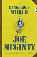 Bug Club Independent Fiction Year 6 Red B The Dangerous World of Joe McGinty-9781408273845