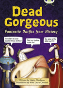 Bug Club Independent Non Fiction Year 3 Brown B Dead Gorgeous-9781408273968