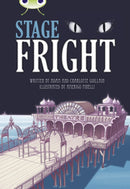 Bug Club Independent Fiction Year 4 Grey B Stage Fright-9781408274026