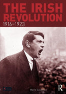 The Irish Revolution, 1916-1923-9781408279106