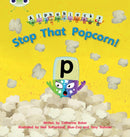 Bug Club Phonics - Phase 3 Unit 10: Alphablocks Stop That Popcorn!-9781408279649