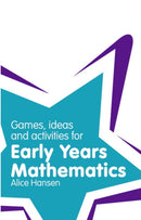 Games, Ideas and Activities for Early Years Mathematics-9781408284841