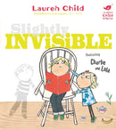 Charlie and Lola: Slightly Invisible-9781408307922