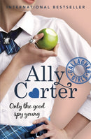 Gallagher Girls: Only The Good Spy Young : Book 4-9781408309544