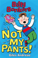 Billy Bonkers: Not My Pants!-9781408314654