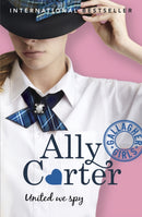 Gallagher Girls: United We Spy : Book 6-9781408314753