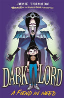 Dark Lord: A Fiend in Need : Book 2-9781408315125