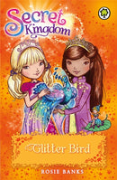 Secret Kingdom: Glitter Bird : Book 21-9781408329023
