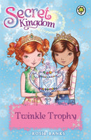 Secret Kingdom: Twinkle Trophy : Book 30-9781408333051