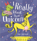 I Really Want That Unicorn-9781408336915