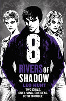 Eight Rivers of Shadow : Thirteen Days of Midnight Trilogy Book 2-9781408337486