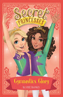 Secret Princesses: Gymnastics Glory : Book 11-9781408343944