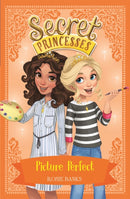 Secret Princesses: Picture Perfect : Book 12-9781408343975