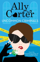 Heist Society: Uncommon Criminals : Book 2-9781408350034