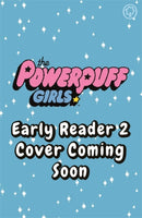 The Powerpuff Girls Early Reader: Buttercup's Princess Problem