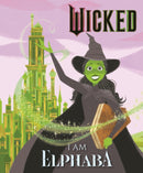 Wicked: I Am Elphaba-9781408354438
