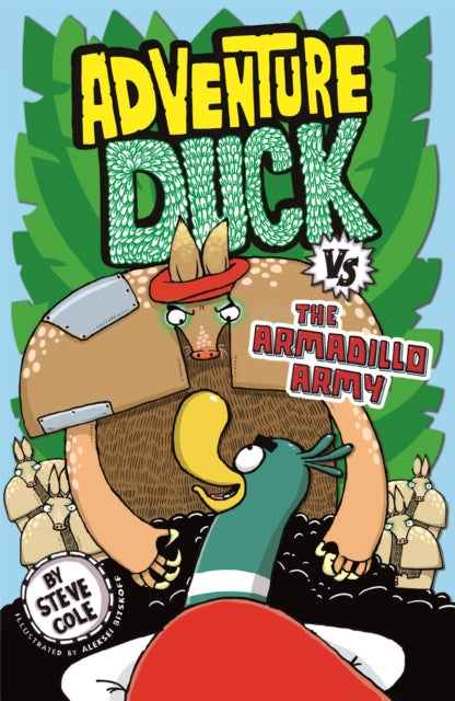 Adventure Duck vs the Armadillo Army : Book 2-9781408356852