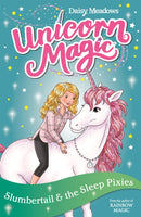 Unicorn Magic: Slumbertail and the Sleep Pixies : Series 2 Book 3-9781408357040