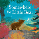 Somewhere for Little Bear-9781408359716