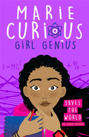 Marie Curious, Girl Genius: Saves the World : Book 1-9781408359983