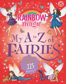 Rainbow Magic: My A to Z of Fairies: New Edition 225 Fairies!-9781408360293