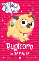 Magic Pet Shop Stories: Pugicorn to the Rescue!