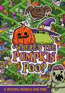 Where's the Pumpkin Poo? : A Pooptastic Halloween Search and Find-9781408376515