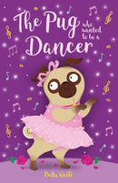 The Pug who wanted to be a Dancer-9781408376836