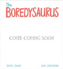 A DinoFeelings Book: The Boredysaurus