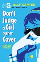 Gallagher Girls: Don''t Judge a Girl by Her Cover