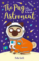 The Pug who wanted to be an Astronaut