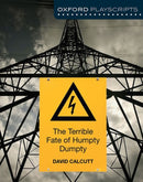 Oxford Playscripts: The Terrible Fate of Humpty Dumpty-9781408519967