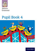 Nelson Grammar Pupil Book 4 Year 4/P5-9781408523919