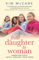 From Daughter to Woman : Parenting girls safely through their teens-9781408710210