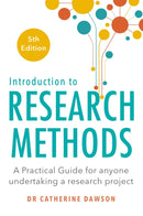 Introduction to Research Methods 5th Edition : A Practical Guide for Anyone Undertaking a Research Project-9781408711057