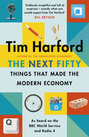 The Next Fifty Things that Made the Modern Economy-9781408712665