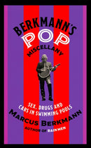 Berkmann's Pop Miscellany : Sex, Drugs and Cars in Swimming Pools-9781408713853