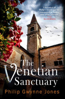 The Venetian Sanctuary : A gripping, atmospheric thriller set in the beautiful and secretive islands of Venice-9781408715383