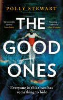 The Good Ones : A gripping page-turner about a missing woman and dark secrets in a small town-9781408717202