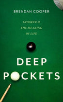 Deep Pockets : Snooker and the Meaning of Life-9781408717790