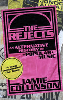 The Rejects : An Alternative History of Popular Music-9781408717981